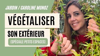 Comment végétaliser son extérieur  spéciale petit espaces🌱 [upl. by Browning]