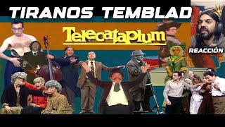 REACCIÓN TIRANOS TEMBLAD  Homenaje a Telecataplum [upl. by Einahteb5]