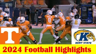 Kent State vs 7 Tennessee Football Game Highlights 9 14 2024 [upl. by Ylliw]