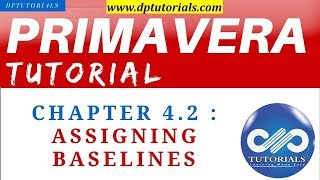 Primavera P6 Tutorial  Chapter  42  Assigning Baselines in Primavera P6  dptutorials [upl. by Nabatse303]