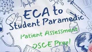 ECA to Student Paramedic  Patient Assessment OSCE prep [upl. by Ylas]