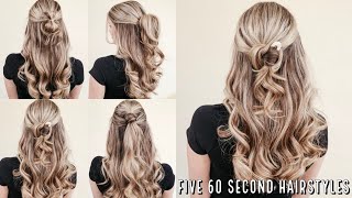 5 EASY 60 Second Half Up Hairstyles [upl. by Dempsey148]