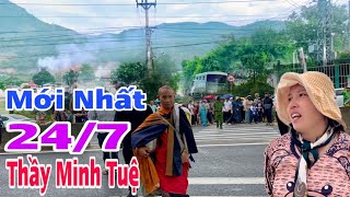 Cập Nhật Mới Nhất Thầy Minh Tuệ Chị Hàng Xóm Đưa Tin Ngày 247 Cho Bà Con Cô Bác Biết [upl. by Jemmy366]