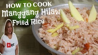 Manggang Hilaw Fried Rice [upl. by Ettenwahs]