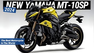 2024 ALL NEW YAMAHA MT10SP ANNOUNCED  the best motorcycle in the world [upl. by Nidnerb510]