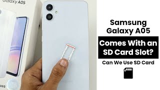 Does Samsung A05 Come With an SD Card Slot Can We Use SD Card [upl. by Bravar]