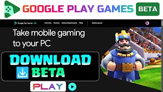 GOOGLE PLAYGAMES PC How to Download GOOGLE PLAY GAMES BETA on PCDestopWindows [upl. by Gayel]