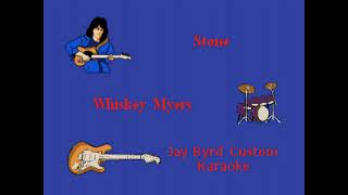 Whiskey Myers  Stone KARAOKE [upl. by Corvin40]