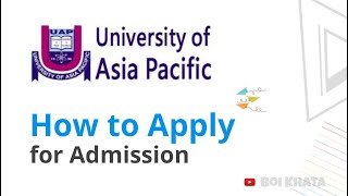 UAP Admission Apply  University of Asia Pacific  Admission  Boi Khata [upl. by Sinnaiy]