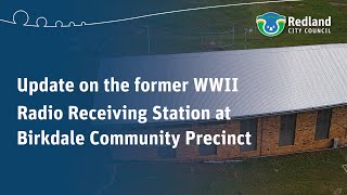 Update on the former WWII Radio Receiving Station at Birkdale Community Precinct [upl. by Manara]