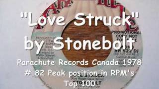 Love Struck  Stonebolt Parachute Records Canada 1978 [upl. by Tabber6]