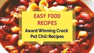 Award Winning Crock Pot Chili Recipes [upl. by Fogel]