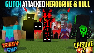 😱GLITCH KILLED MULTIVERSE HEROBRINE AND NULL  SHORT MOVIE I TEDDY SMP S3EP02 [upl. by Nesbitt593]