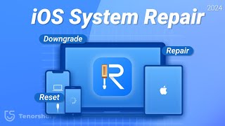 2024 Best iOS System Repair Tool Tenorshare ReiBoot  Fix ALL iOS issues Easily without Data Loss [upl. by Atalanti]