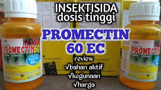 insektisida PROMECTIN 60 EC  insektisida ba abamectin tertinggi di kelas nya [upl. by Aenitsirhc226]