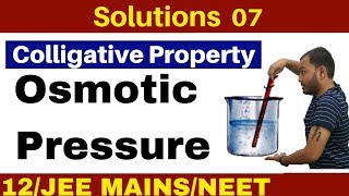 Solutions 07 I Colligative Property Osmotic Pressure Concept and Numericals JEENEET [upl. by Ajtak899]