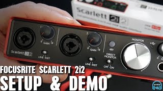 Focusrite Scarlett 2i2  Setup amp Demo [upl. by Noerb355]