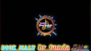 DOOK MALU By Gunda mp3 [upl. by Datha]