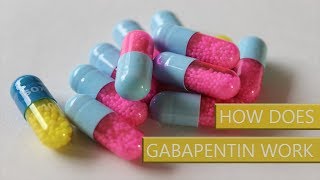 What Does Gabapentin Do amp How Does Gabapentin Work [upl. by Polivy]