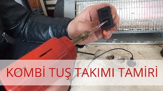 KOMBİ TUŞLARI NEDEN BASMAZ   Buderus kombi tuş tamiri [upl. by Eberly951]