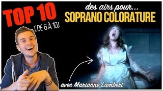 TOP 10 des airs pour soprano colorature ft Marianne Lambert de 6 à 10 [upl. by Otilia]