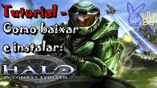 Tutorial  Como baixar e instalar Halo Combat Evolved [upl. by Eon]