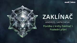 Andrzej Sapkowski  Zaklínač I – Poslední přání  Audiotekacz [upl. by Aronow835]