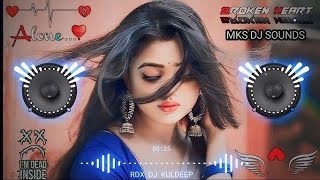 Hindi sad song 😭 Hindi DJ sad song 🎵 DJ remix song Hindi 🌹🌹 Broken Heart love song 🌹🌹sadsong [upl. by Inalawi]