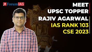 IAS Topper Rajiv Agarwal  IAS Rank 103  UPSC CSE Topper 2023  ForumIAS [upl. by Nonregla]