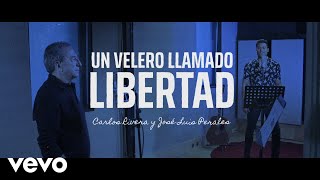 Carlos Rivera José Luis Perales  Un Velero Llamado Libertad Video Oficial [upl. by Annie]