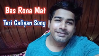 Teri Galiyan Song Bas Rona Mat By Sk Singer  Desi Funny Tube 2024 [upl. by Hallett685]