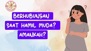 AMANKAH BERHUBUNGAN BADAN DI SAAT SEDANG MENGANDUNG [upl. by Amrac]