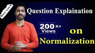 Lec34 Important Question Explanation on Normalization [upl. by Kremer157]