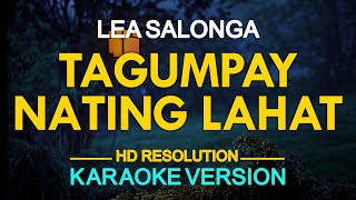 KARAOKE TAGUMPAY NATING LAHAT  Lea Salonga 🎤🎵 [upl. by Ellehcor]