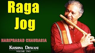 Raga Jog  Hariprasad Chaurasia Album Krishnadhwani   Music Today [upl. by Rentsch648]