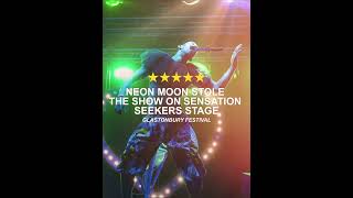 “Neon Moon stole the show on Sensation Seekers Stage [upl. by Russom]