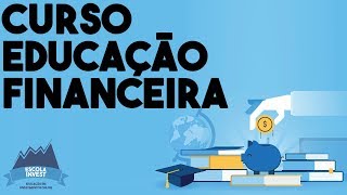 🎓📖💲 Aula 05  Curso Educação Financeira  Planejamento Financeiro  Escola Invest [upl. by Lyrahs]