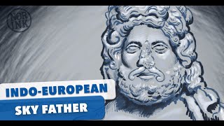 The Sky Father Dyeus Indo European Religion Lectures 3 [upl. by Eimarej]