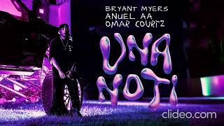 Omar Courtz  Una Noti Ft Anuel AA y Bryant Myers Remix IA [upl. by Irisa161]