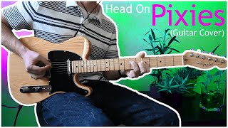 quotHead Onquot by Pixies Guitar CoverPlay along [upl. by Airtap]