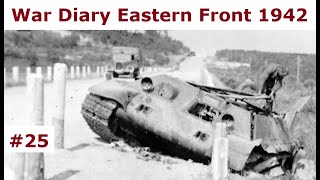 War Diary of a tank gunner at the Eastern Front 1942  Part 25 [upl. by Salamone703]