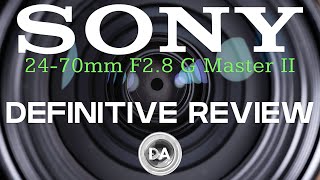 Sony FE 2470mm F28 GM II Definitive Review Best Standard Zoom Ever [upl. by Oberon207]