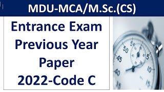 MCA Entrance Exam Previous Year Question papers 2022 code C  MDU MCA amp MSc computer science exam [upl. by Rosemarie344]