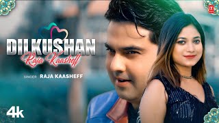 Dilkushan  Raja Kaasheff  Muna Binte Kabir  Rubayyat Jahan  Latest Video Song 2023 [upl. by Peadar]