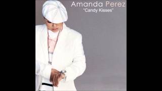 Amanda Perez  Candy Kisses Slowed Down [upl. by Gnav517]