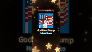 God Bless Trump ♡ Original Song Lyric Video ☆ Natalya Musica ♡ available on Spotify [upl. by Benedetta]