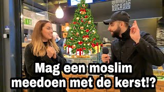 Mogen moslims KERST vieren amp waarom vieren christenen KERST  Osdorp  Interview 30 [upl. by Nnylg]