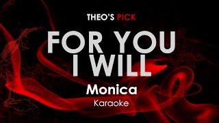 For You I Will  Monica karaoke [upl. by Chiles855]