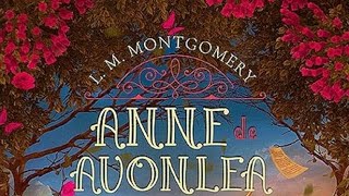 Anne of Avonlea An Avonlea Scandal [upl. by Ahsienroc605]