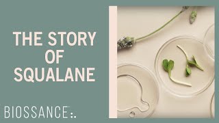 Biossance  The Story of Squalane [upl. by Lizned803]